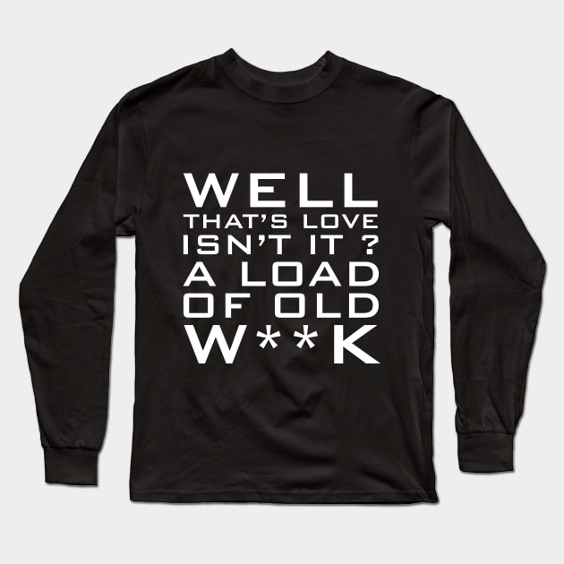 Old W**k Long Sleeve T-Shirt by Nicodemusss